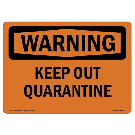 Signmission OSHA WARNING Sign, Quarantine Area, 18in X 12in Peel And Stick Wall Graphic, 12" W, 18" L, Landscape OS-WS-RD-1218-L-12782